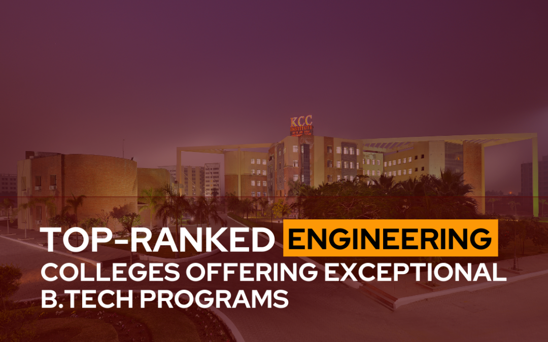 India – Top Ranked Engineering Colleges Offering Exceptional B. Tech Programs