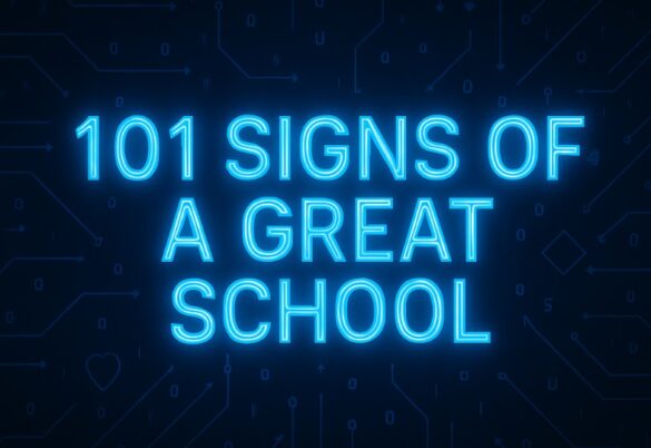 101 Signs of a Great School