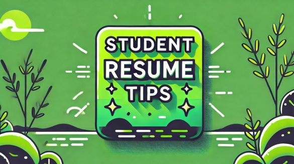 10 Impressive Student Resume Tips