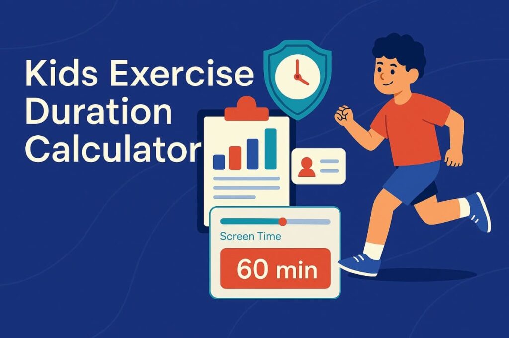 Kids Exercise Duration Calculator